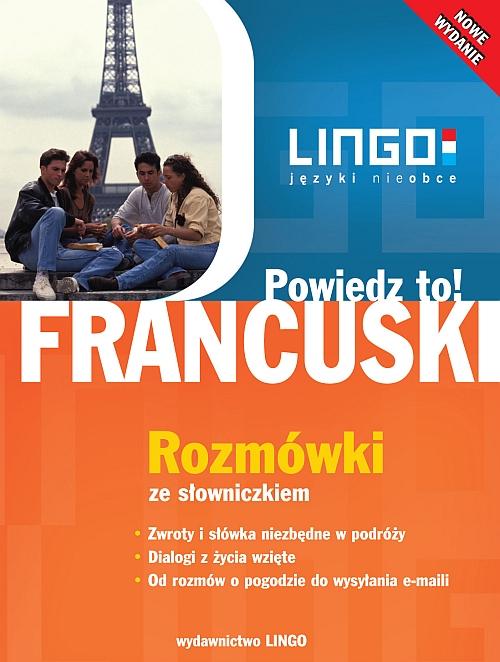 Tytuł: Francuski. Rozmówki ze słowniczkiem
Autor: Ewa Gwiazdecka, Eric Stachurski
Wydawnictwo: Lingo
Formaty: MOBI, EPUB