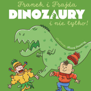 Tytuł: Franek i Frajda. DINOZAURY i nie tylko
Autor: dr Tomasz Rożek, Błażej Brzeźny
Wydawnictwo: Nauka. To lubię
Formaty: PDF