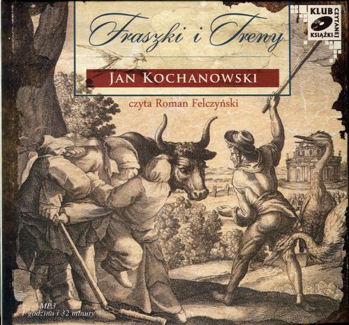 Tytuł: Fraszki i Treny
Autor: Janusz Kochanowski
Wydawnictwo: SMPB
Formaty: MP3