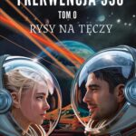 Frekwencja 350 Tom 0 Rysy na tęczy — okładka e-booka