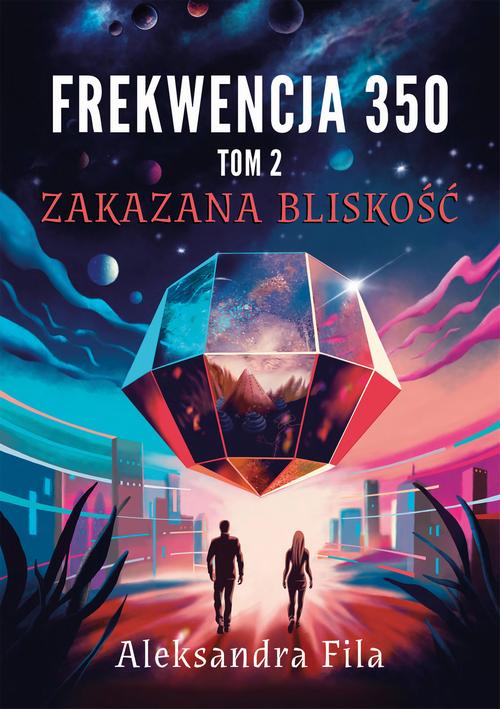 Frekwencja 350. Tom 2. Zakazana bliskość — okładka e-booka