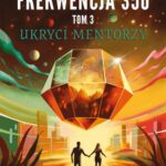 Frekwencja 350 Tom 3 Ukryci mentorzy — okładka e-booka