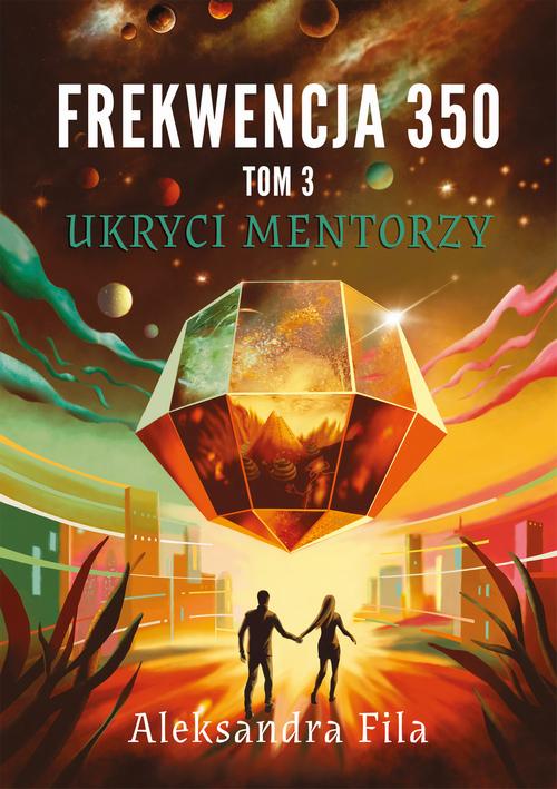 Frekwencja 350 Tom 3 Ukryci mentorzy — okładka e-booka