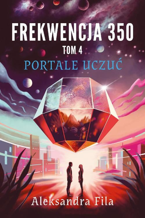 Frekwencja 350. Tom 4. Portale uczuć — okładka e-booka