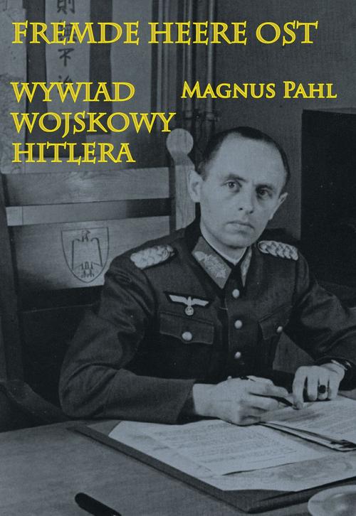 Tytuł: Fremde Heere Ost
Autor: Magnus Pahl
Wydawnictwo: Napoleon V
Formaty: MOBI, EPUB