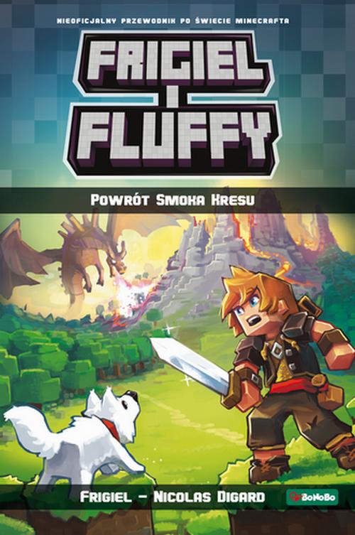 Tytuł: Frigiel i Fluffy. Powrót Smoka Kresu
Autor: Frigiel, Nicolas Digard
Wydawnictwo: Bonobo
Formaty: EPUB, MOBI