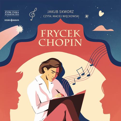 Tytuł: Frycek Chopin
Autor: Jakub Skworz
Wydawnictwo: Storybox
Formaty: MP3