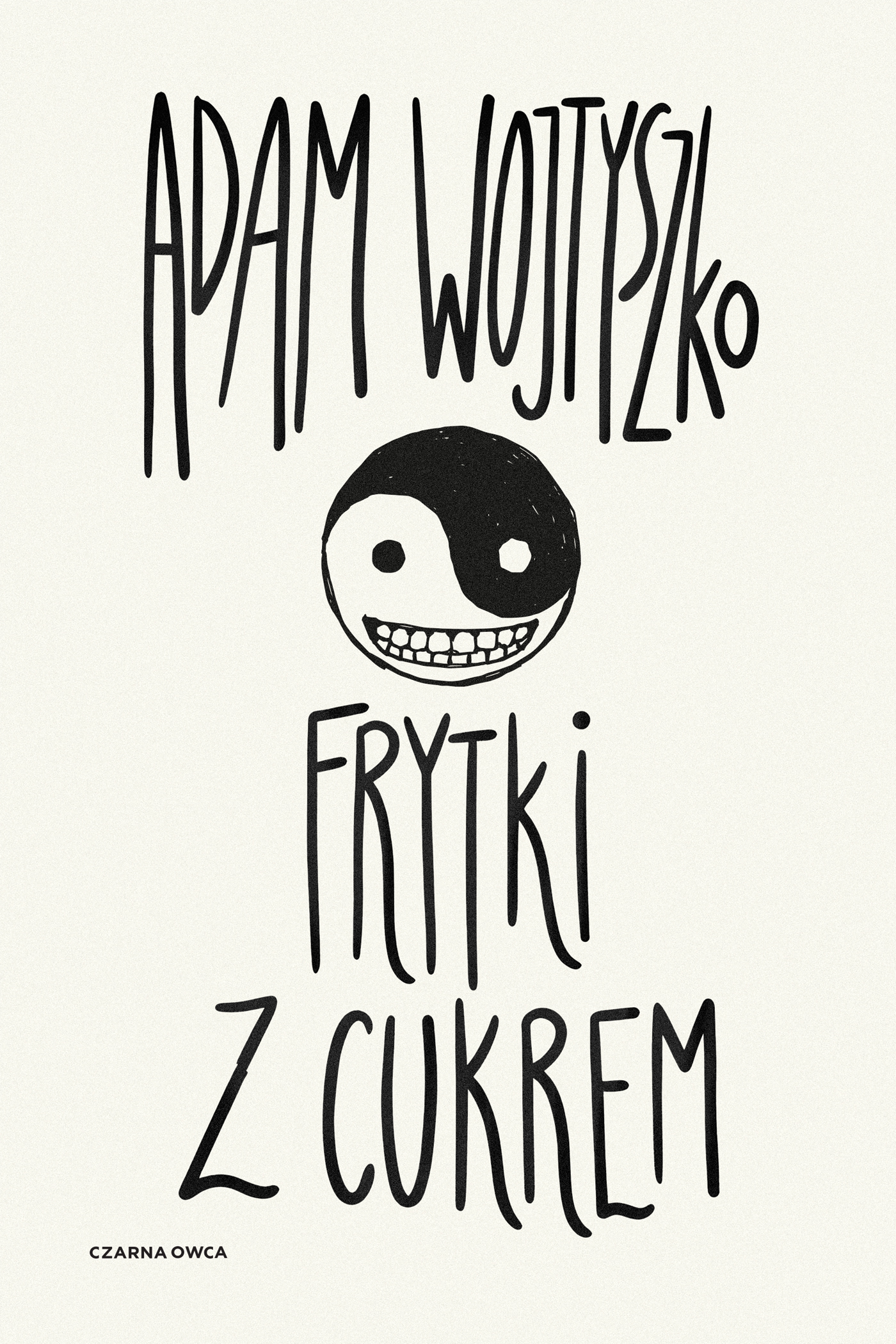 Tytuł: Frytki z cukrem
Autor: Adam Wojtyszko
Wydawnictwo: Wydawnictwo Czarna Owca
Formaty: EPUB, MOBI