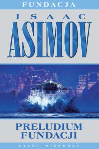 Tytuł: Fundacja (#1). Preludium Fundacji
Autor: Isaac Asimov
Wydawnictwo: REBIS
Formaty: EPUB, MOBI