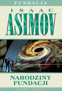 Tytuł: Fundacja (#2). Narodziny Fundacji
Autor: Isaac Asimov
Wydawnictwo: REBIS
Formaty: EPUB, MOBI