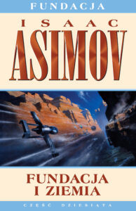 Tytuł: Fundacja (#7). Fundacja i Ziemia
Autor: Isaac Asimov
Wydawnictwo: REBIS
Formaty: EPUB, MOBI