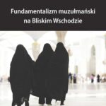 Tytuł: Fundamentalizm muzułmański na Bliskim Wschodzie
Autor: Wojciech Grabowski
Wydawnictwo: Wydawnictwo Uniwersytetu Gdańskiego
Formaty: PDF