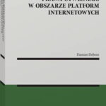 Funkcja regulacyjna prawa cywilnego w obszarze platform internetowych — okładka e-booka
