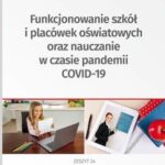 Tytuł: Funkcjonowanie szkół i placówek oświatowych oraz nauczanie w czasie pandemii COVID-19
Autor: Lidia Marciniak, Elżbieta Piotrowska-Albin
Wydawnictwo: Wolters Kluwer
Formaty: PDF