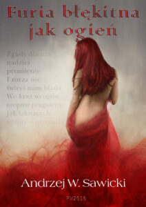 Tytuł: Furia błękitna jak ogień
Autor: Andrzej W. Sawicki
Wydawnictwo: RW2010
Formaty: EPUB, PDF, MOBI