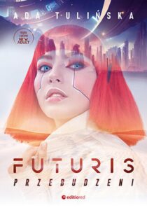 Tytuł: Futuris. Przebudzeni
Autor: Ada Tulińska
Wydawnictwo: EditioRed
Formaty: PDF