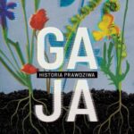 Tytuł: Gaja Historia prawdziwa
Autor: Barbara Piórkowska
Wydawnictwo: Marpress
Formaty: PDF, MOBI, EPUB