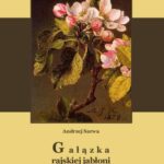 Tytuł: Gałązka rajskiej jabłoni. Baśnie polskie
Autor: Andrzej Sarwa
Wydawnictwo: Armoryka
Formaty: MOBI, EPUB