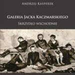 Galeria Jacka Kaczmarskiego. Skrzydło wschodnie — okładka e-booka