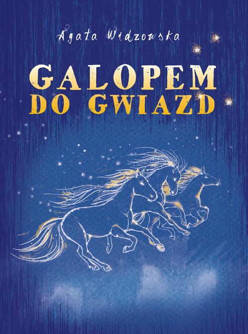 Tytuł: Galopem do gwiazd
Autor: Agata Widzowska
Wydawnictwo: Dreams
Formaty: EPUB, MOBI