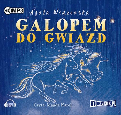 Tytuł: Galopem do gwiazd
Autor: Agata Widzowska
Wydawnictwo: Storybox
Formaty: MP3