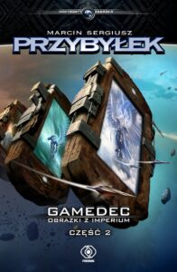Tytuł: Gamedec. Gamedec. Obrazki z Imperium. Część 2
Autor: Marcin Sergiusz Przybyłek
Wydawnictwo: REBIS
Formaty: EPUB, MOBI