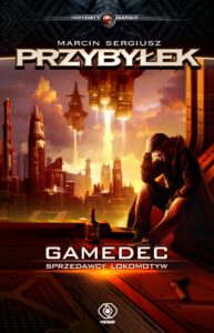 Tytuł: Gamedec (Tom 2). Gamedec. Sprzedawcy lokomotyw
Autor: Marcin Sergiusz Przybyłek
Wydawnictwo: REBIS
Formaty: EPUB, MOBI