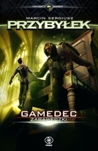 Tytuł: Gamedec (Tom 3). Gamedec. Zabaweczki
Autor: Marcin Sergiusz Przybyłek
Wydawnictwo: REBIS
Formaty: EPUB, MOBI