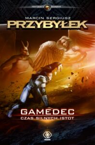 Tytuł: Gamedec (Tom 4). Gamedec. Czas silnych istot
Autor: Marcin Sergiusz Przybyłek
Wydawnictwo: REBIS
Formaty: EPUB, MOBI