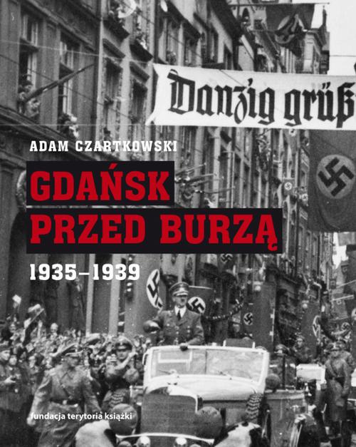 Tytuł: Gdańsk przed burzą.
Autor: Adam Czartkowski
Wydawnictwo: Słowo/Obraz Terytoria
Formaty: MOBI, EPUB