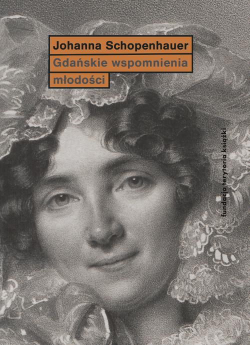 Tytuł: Gdańskie wspomnienia młodości
Autor: Joanna Schopenhauer
Wydawnictwo: Słowo/Obraz Terytoria
Formaty: EPUB, MOBI