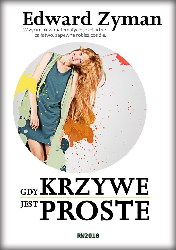Gdy krzywe jest proste — okładka