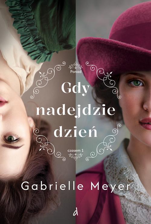 Tytuł: Gdy nadejdzie dzień
Autor: Gabrielle Meyer
Wydawnictwo: Dreams
Formaty: EPUB, MOBI