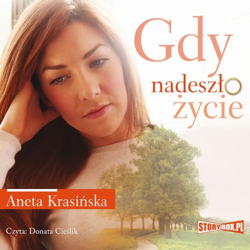 Tytuł: Gdy nadeszło życie
Autor: Aneta Krasińska
Wydawnictwo: Storybox
Formaty: MP3