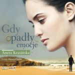 Tytuł: Gdy opadły emocje
Autor: Aneta Krasińska
Wydawnictwo: Storybox
Formaty: MP3