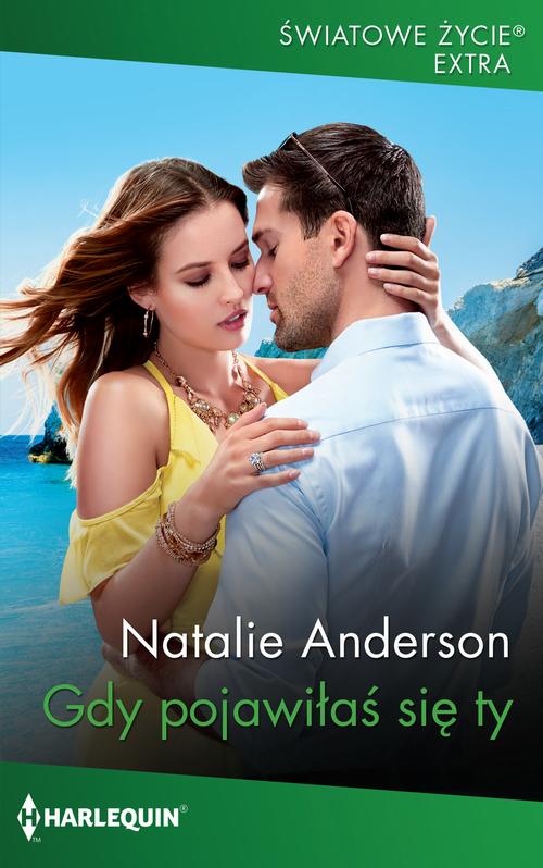 Tytuł: Gdy pojawiłaś się ty
Autor: Natalie Anderson
Wydawnictwo: Harlequin
Formaty: EPUB, MOBI