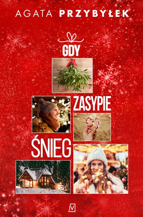 Tytuł: Gdy zasypie śnieg
Autor: Agata Przybyłek
Wydawnictwo: Czwarta Strona
Formaty: MOBI, EPUB