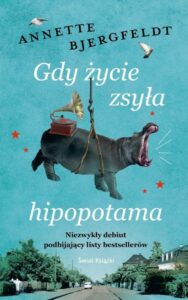 Gdy życie zsyła hipopotama — okładka e-booka
