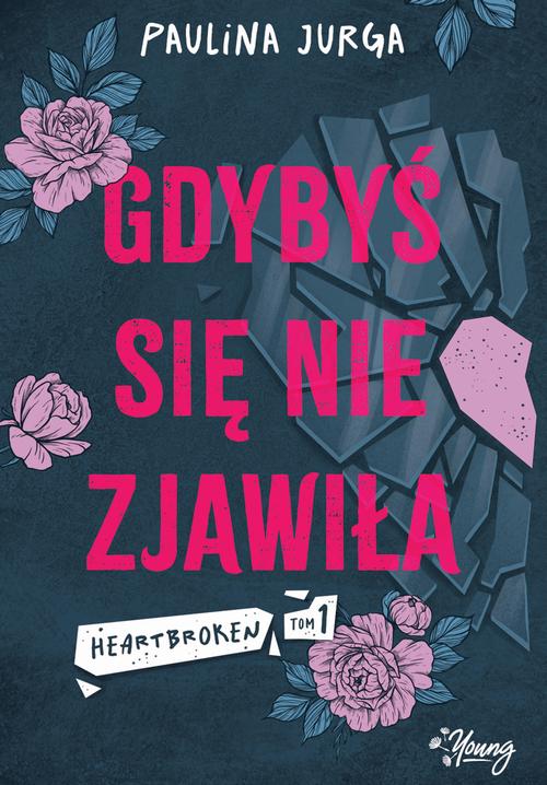 Tytuł: Gdybyś się nie zjawiła. Heartbroken. Tom 1
Autor: Paulina Jurga
Wydawnictwo: Young
Formaty: EPUB, MOBI