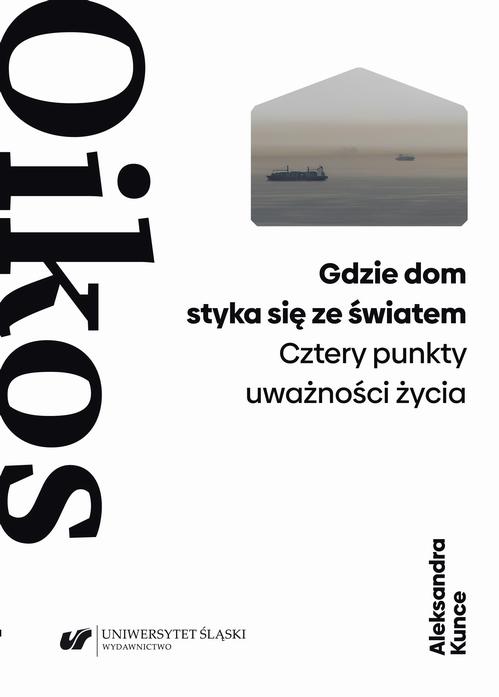 Gdzie dom styka się ze światem. Cztery punkty uważności życia — okładka e-booka
