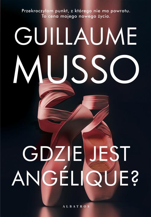 Tytuł: GDZIE JEST ANGÉLIQUE?
Autor: Guillaume Musso
Wydawnictwo: Albatros
Formaty: MOBI, EPUB