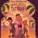 Tytuł: Gdzie jesteś tatusiu?
Autor: Anna Onichimowska
Wydawnictwo: Storybox
Formaty: MP3