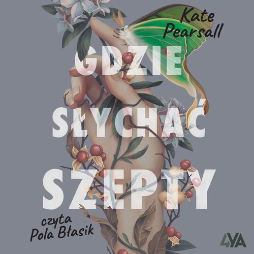 Tytuł: Gdzie słychać szepty
Autor: Kate Pearsall
Wydawnictwo: Books4YA
Formaty: MP3