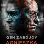 Tytuł: Gen zabójcy. Dorota Czerwińska. Tom 5
Autor: Agnieszka Peszek
Wydawnictwo: 110 Procent
Formaty: MOBI, EPUB