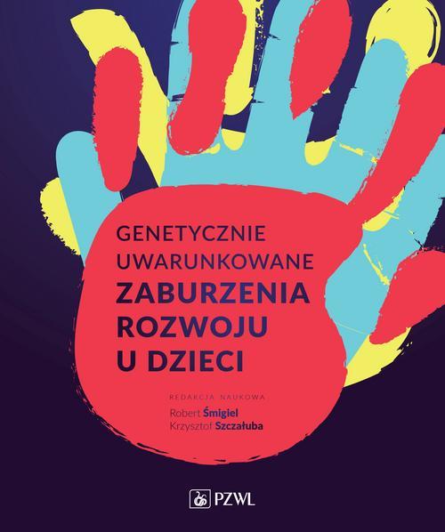 Genetycznie uwarunkowane zaburzenia rozwoju u dzieci — okładka e-booka