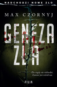 Tytuł: Geneza zła
Autor: Max Czornyj
Wydawnictwo: FILIA
Formaty: EPUB, MOBI