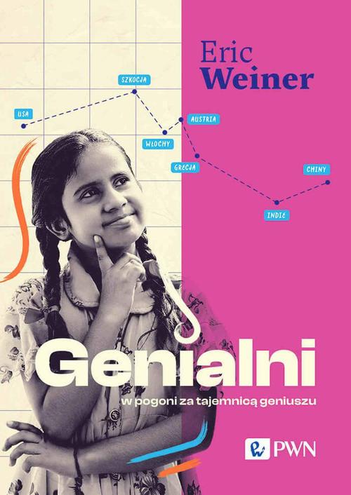 Tytuł: Genialni
Autor: Eric Weiner
Wydawnictwo: Wydawnictwo Naukowe PWN
Formaty: EPUB, MOBI
