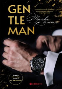 Tytuł: Gentleman
Autor: Mańka Smolarczyk
Wydawnictwo: Editio
Formaty: PDF