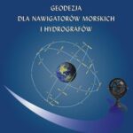 Tytuł: Geodezja dla nawigatorów morskich i hydrografów
Autor: Jerzy Bolesław Rogowski
Wydawnictwo: Uniwersytet Morski w Gdyni
Formaty: PDF