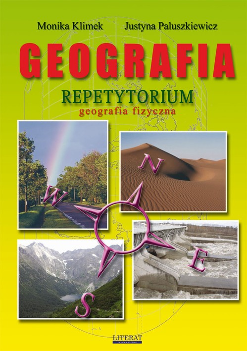 Tytuł: Geografia. Repetytorium. Geografia fizyczna
Autor: Justyna Paluszkiewicz, Monika Klimek
Wydawnictwo: Literat
Formaty: PDF